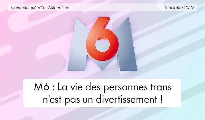 Tribune Fransgenre : M6, la vie des personnes trans n&#39;est pas un divertissement